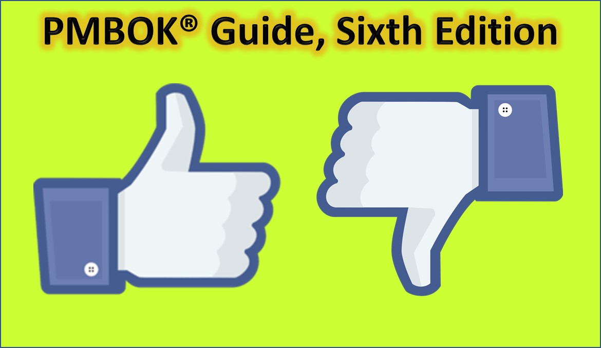 What do we like or don’t like about PMBOK Guide latest edition?